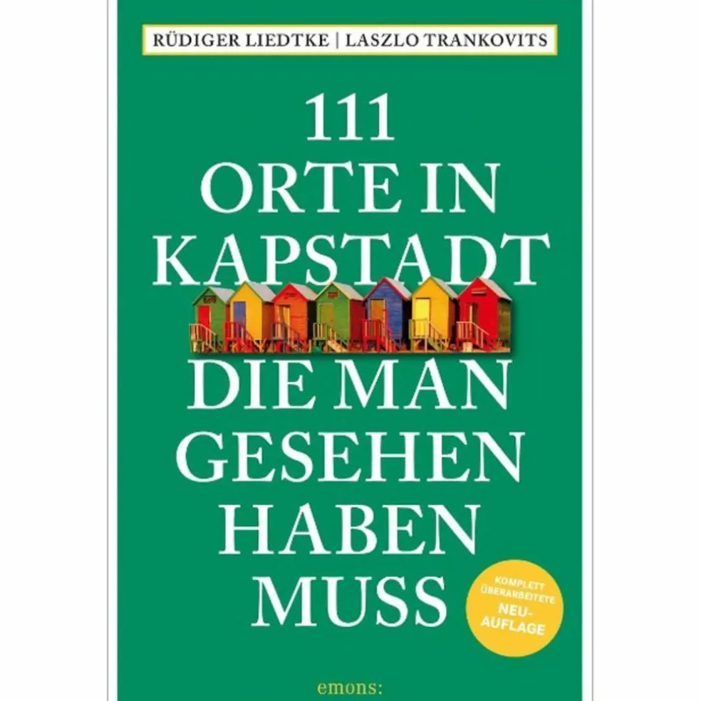 111 ORTE IN KAPSTADT, DIE MAN GESEHEN HABEN MUSS - Reiseführer