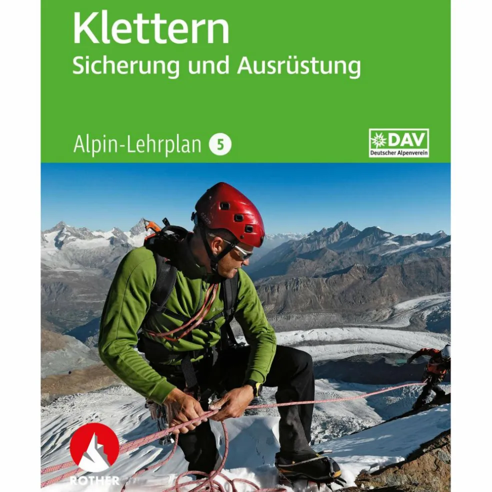 ALPIN-LEHRPLAN 5: KLETTERN - SICHERUNG UND AUSRÜSTUNG - Ratgeber
