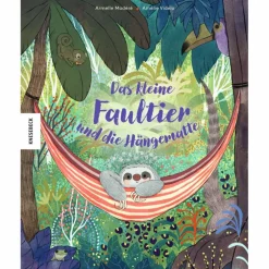 DAS KLEINE FAULTIER UND DIE HÄNGEMATTE - Kinderbuch
