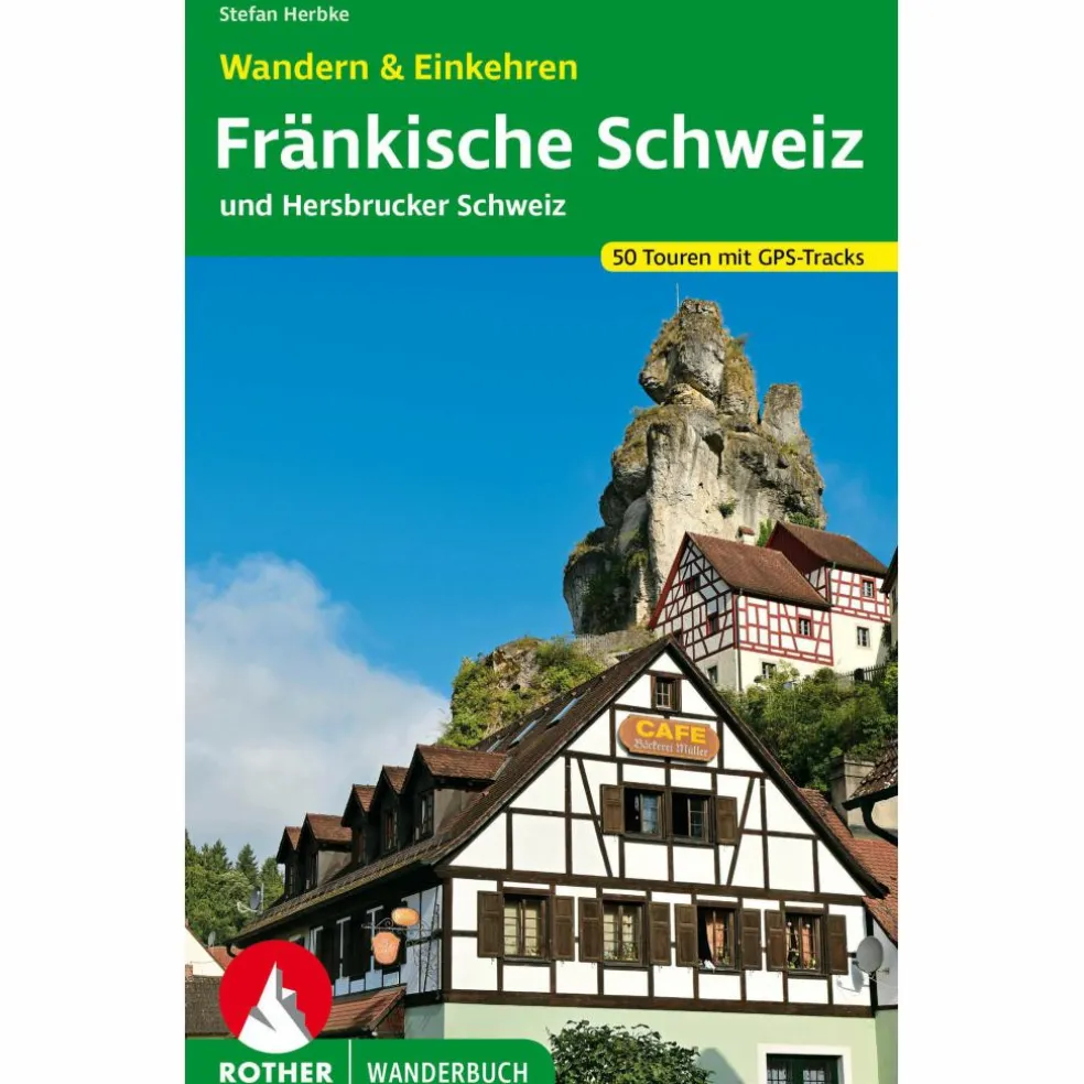 FRÄNKISCHE SCHWEIZ - WANDERN & EINKEHREN - Wanderführer