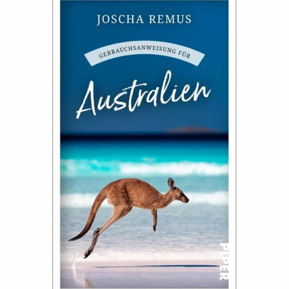 GEBRAUCHSANWEISUNG FÜR AUSTRALIEN - Reisebericht