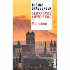 GEBRAUCHSANWEISUNG FÜR MÜNCHEN - Reiseführer