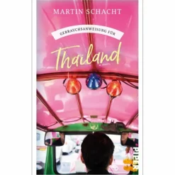 GEBRAUCHSANWEISUNG FÜR THAILAND - Reiseführer