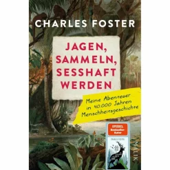 JAGEN, SAMMELN, SESSHAFT WERDEN - Sachbuch