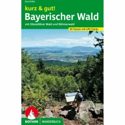 KURZ & GUT! BAYERISCHER WALD - Wanderführer