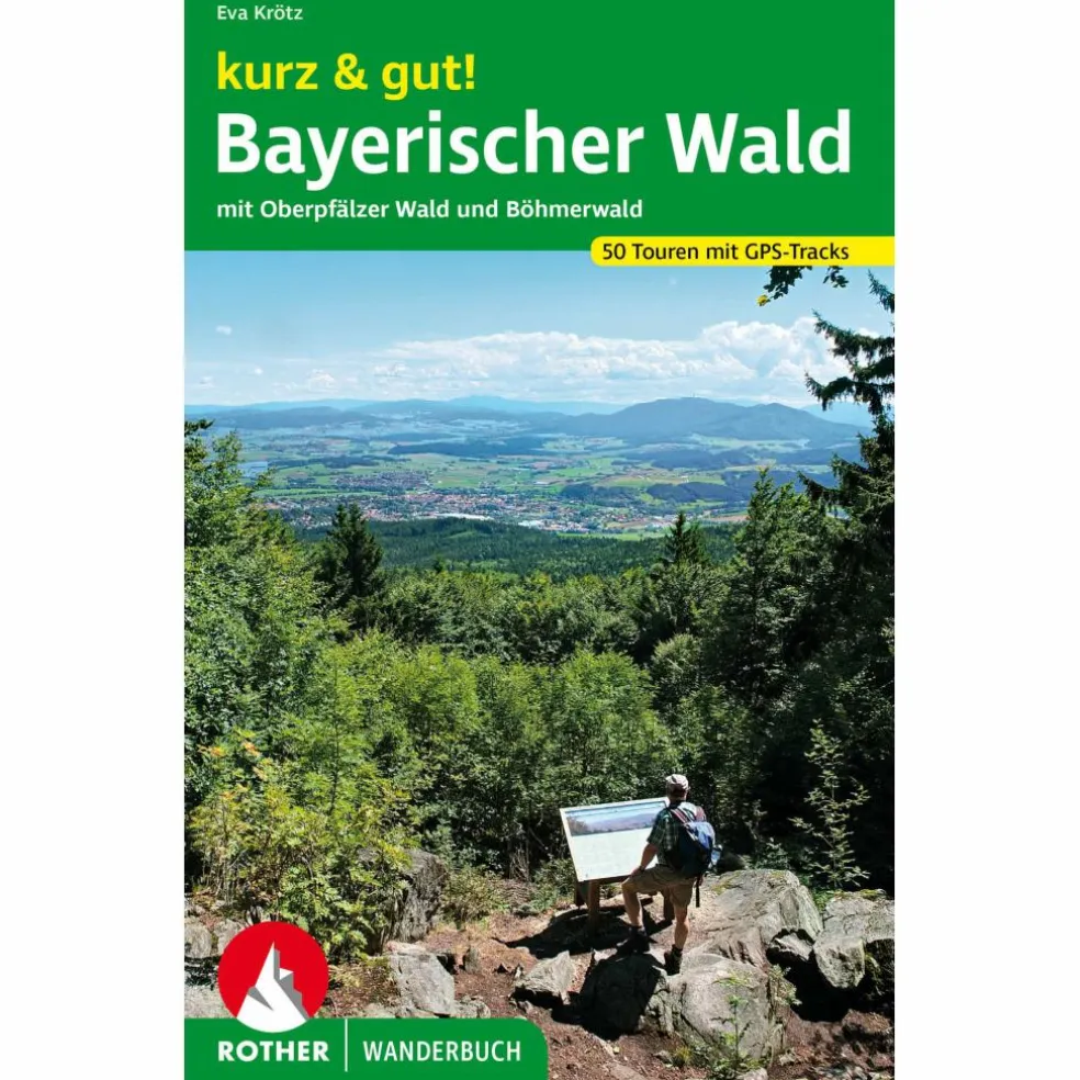 KURZ & GUT! BAYERISCHER WALD - Wanderführer