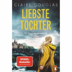 LIEBSTE TOCHTER - DU LÜGST SO GUT WIE ICH - Thriller