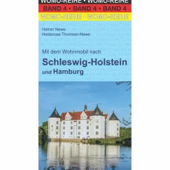 MIT DEM WOHNMOBIL  NACH SCHLESWIG-HOLSTEIN UND HAMBURG - Reiseführer