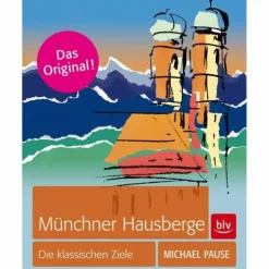 MÜNCHNER HAUSBERGE - Wanderführer