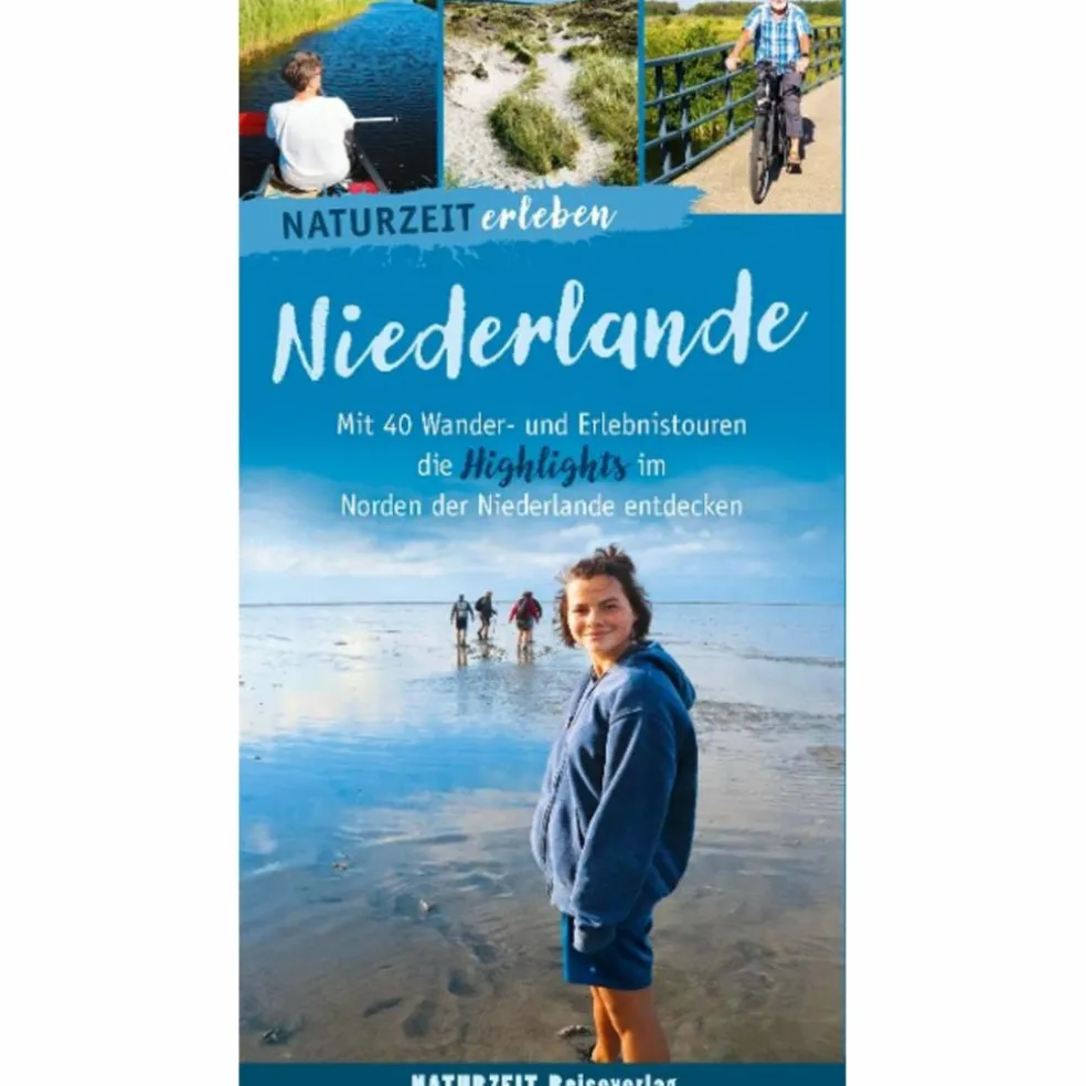 NATURZEIT ERLEBEN: NIEDERLANDE - Reiseführer