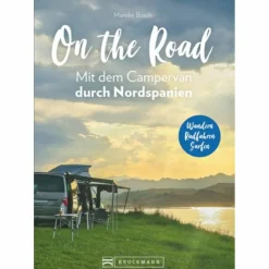 ON THE ROAD  MIT DEM CAMPERVAN DURCH NORDSPANIEN - Reiseführer