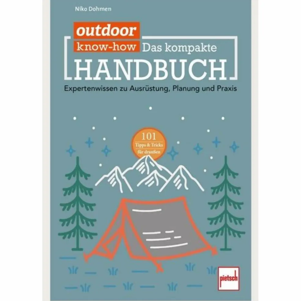 OUTDOOR KNOW-HOW: DAS KOMPAKTE HANDBUCH - Ratgeber