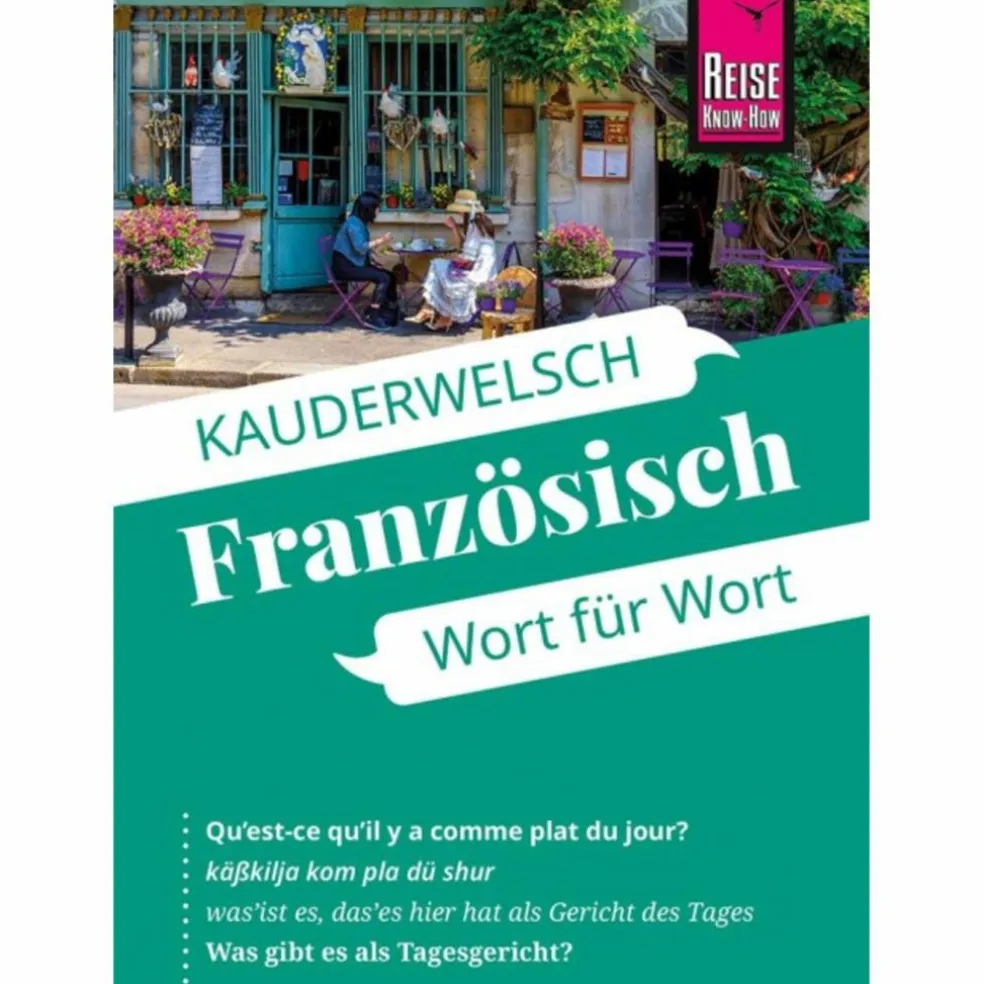 REISE KNOW-HOW SPRACHFÜHRER FRANZÖSISCH - WORT FÜR WORT
