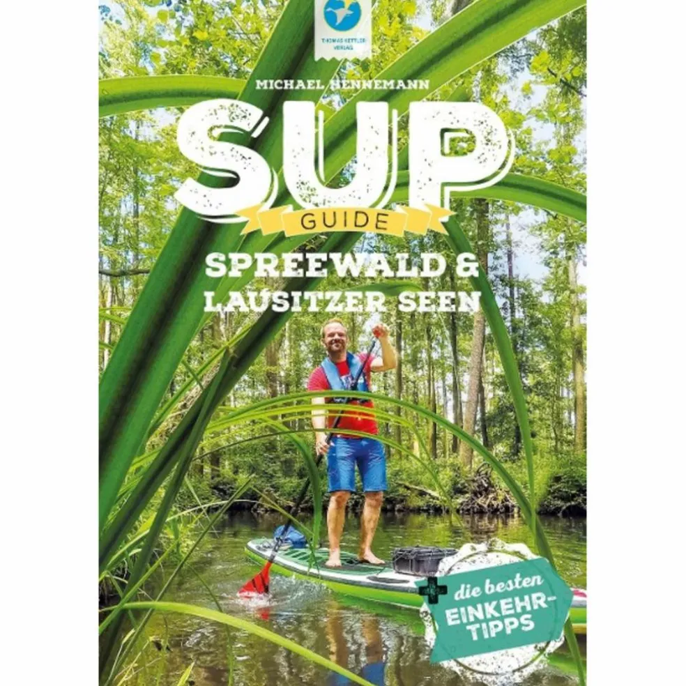 SUP-GUIDE SPREEWALD & LAUSITZER SEEN - Gewässerführer